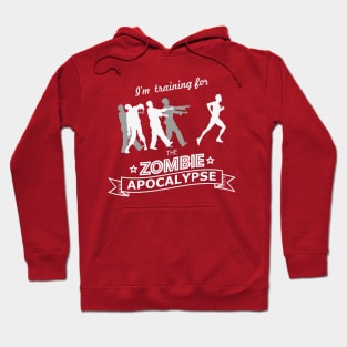 Training for the Zombie apocalypse Hoodie